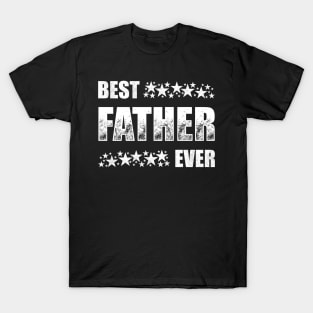 Best Father Ever T-Shirt